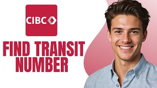 How To Find Transit Number CIBC | CIBC MICR Number | CIBC Direct Deposit Information