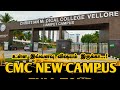 CMC VELLORE NEW CAMPUS TOUR CMC HOSPITAL RANIPET CAMPUS 