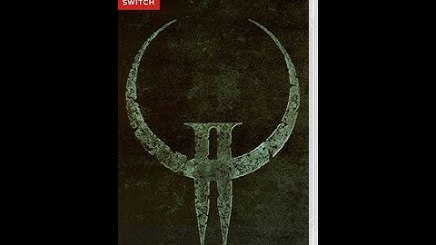 Quake II Nintendo Switch