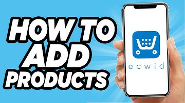 How To Add Products On Ecwid - 2025 Tutorial