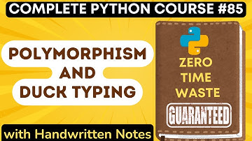 Polymorphism and Duck Typing in Python with Notes | Python Tutorial - #85
