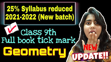 25% Syllabus Deleted Class 9th Geometry Reduced Syllabus || Full book tick mark || 2021-2022