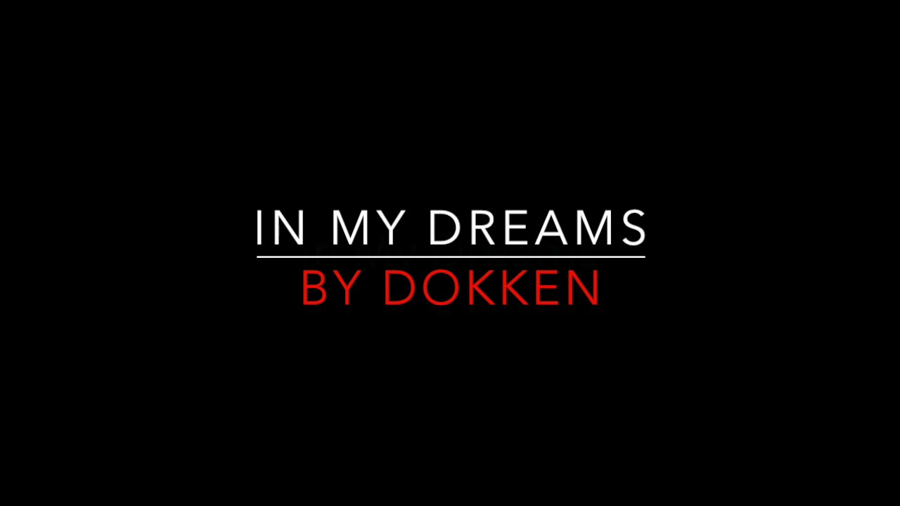 Dokken In My Dreams 1986 Lyrics Youtube