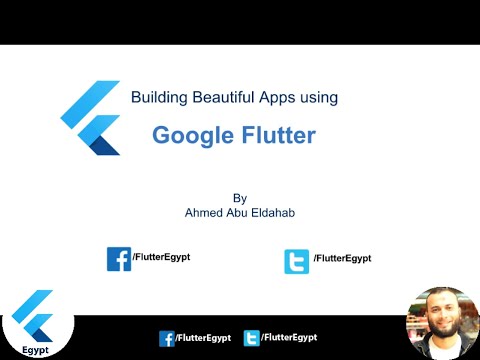 Building Beautiful Apps using Google Flutter (Arabic) مقدمة عن Google Flutter