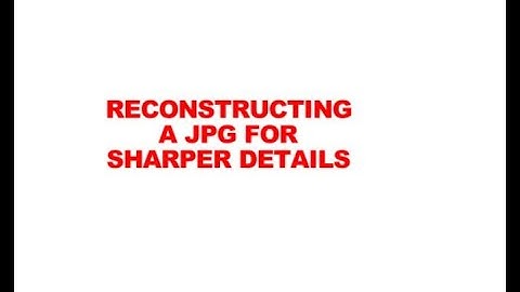 RECONSTRUCTING A JPEG IN STARCRAFT CREATE