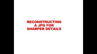RECONSTRUCTING A JPEG IN STARCRAFT CREATE