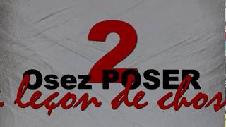 Projet Osez Poser 2 La Leçon De Choses