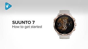 #SUUNTO Watches Guide: How to get started with Suunto 7