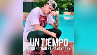 Kevin Roldán - Un Tiempo (Audio) ft. Toby