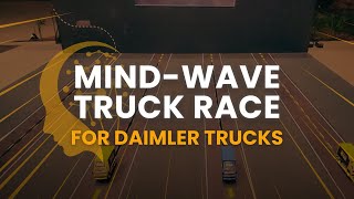 Mind Wave Truck Racing Activation for Daimler Trucks