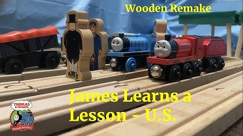 Thomas and Friends - James Learns a Lesson - Wooden Railway Remake U.S.