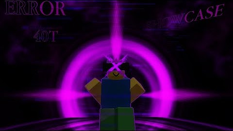 Error: 40T Showcase Killstreak Sword Fighting Universe