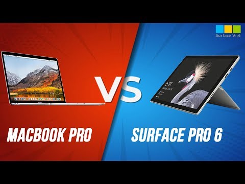 Đánh giá Macbook Pro và Surface Pro 6 | Kẻ 8 lạng người nửa cân