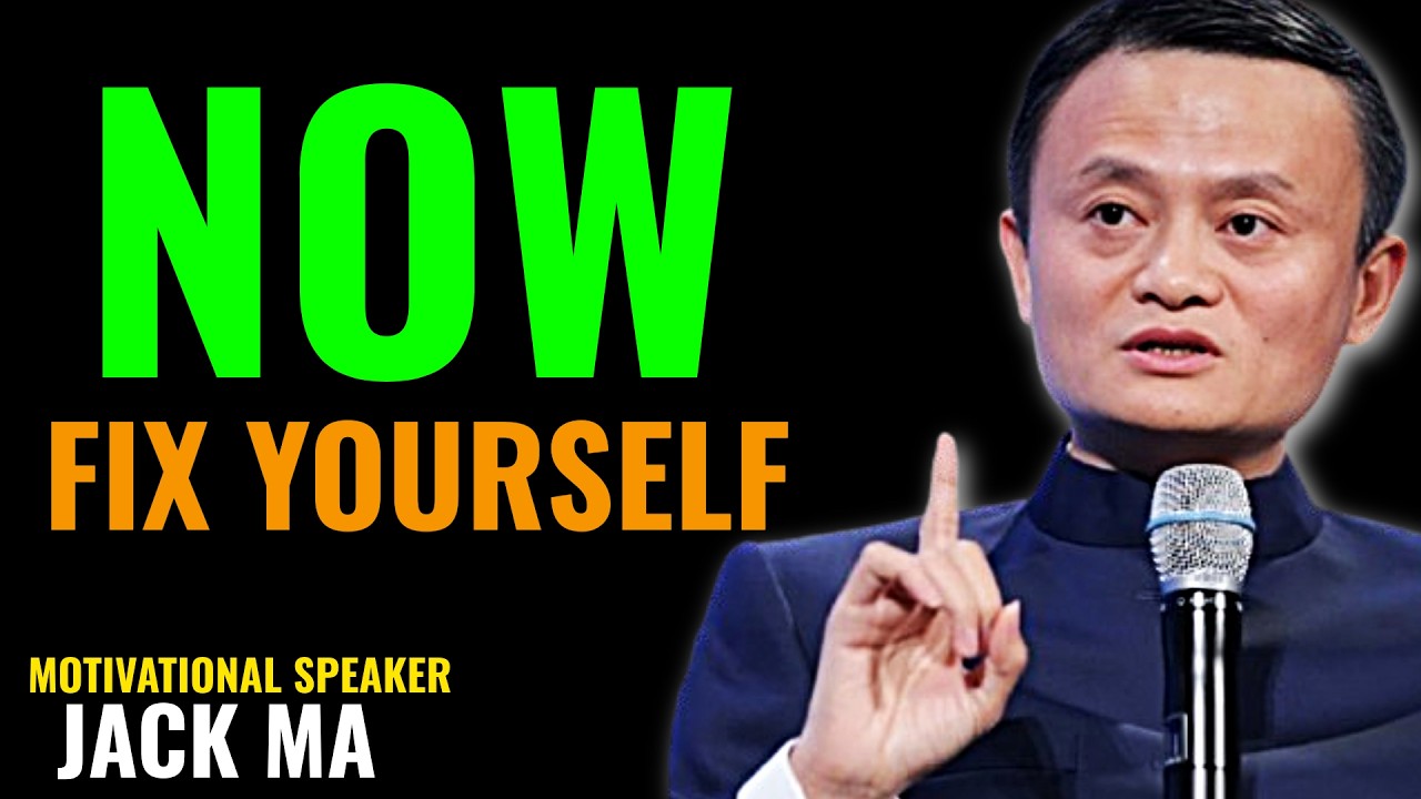 Fix Yourself Before It’s Too Late | A Powerful Wake-Up Call by Jack Ma 💡🔥