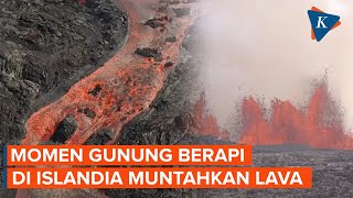 Detik-detik Gunung Berapi di Islandia Muntahkan Lava Merah