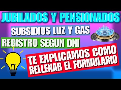 Subsidios de LUZ y GAS Jubilados y Pensionados ¿Cómo RELLENAR el FORMULARIO? ✅