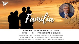 Família | Rev. Hernandes Dias Lopes