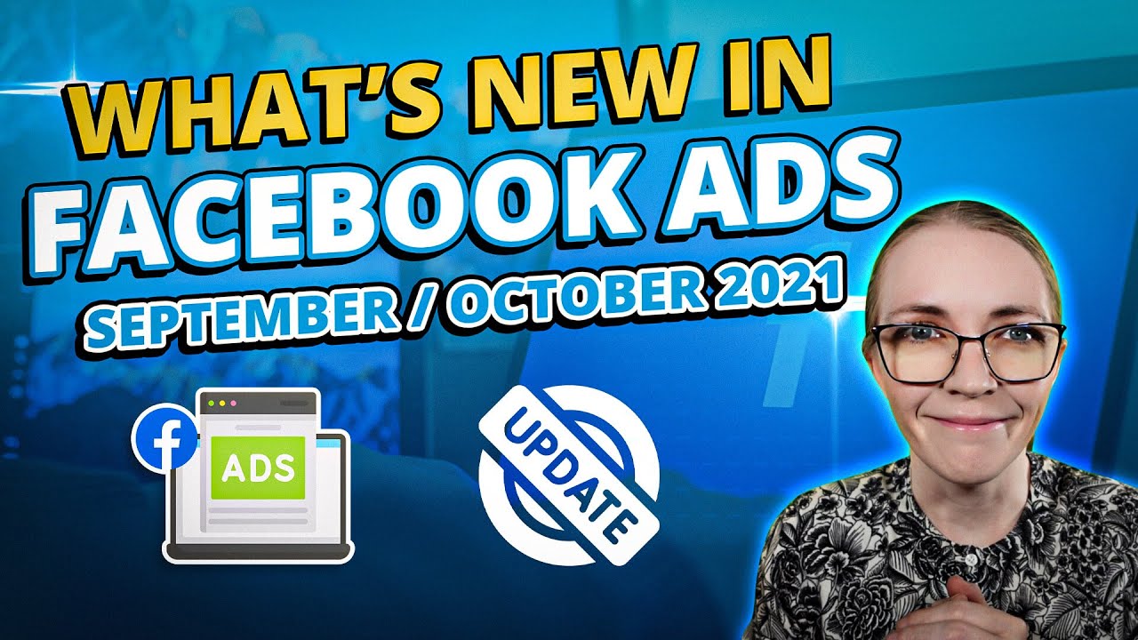 Facebook Ads News   Updates  September 2021
