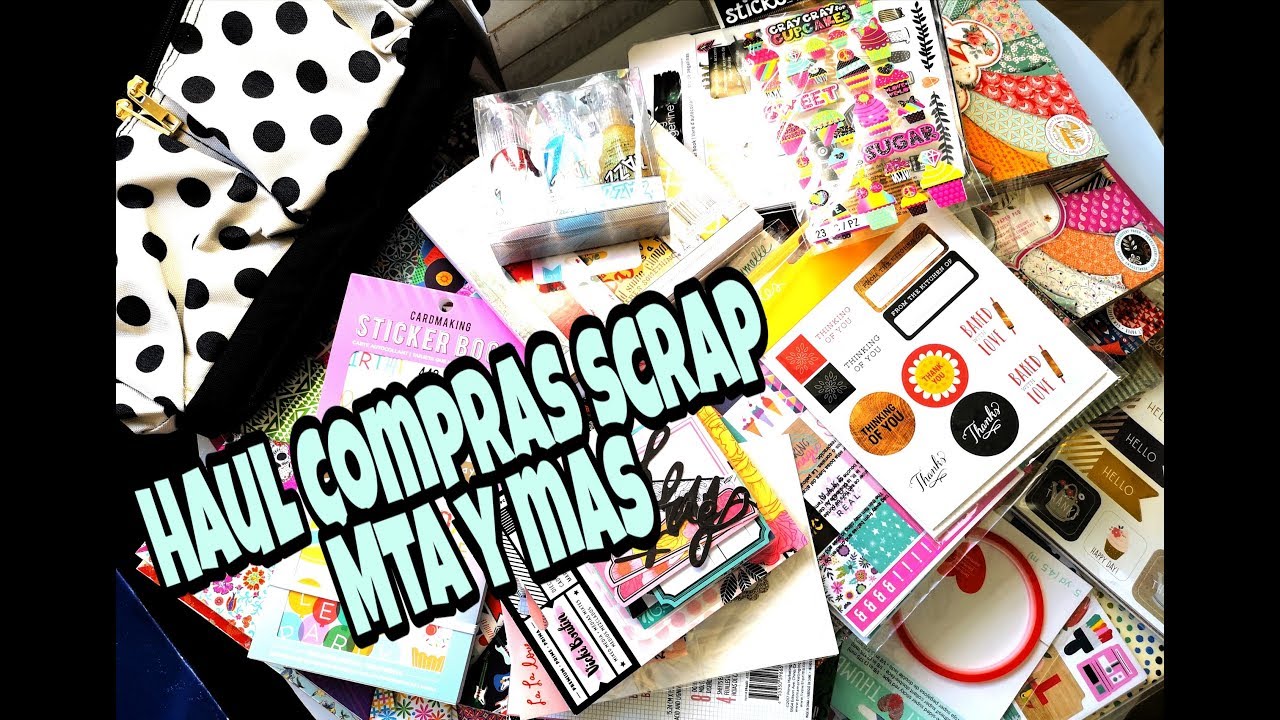 Haul compras scrap. Mi tienda de arte y up and scrap. manualidades raudales