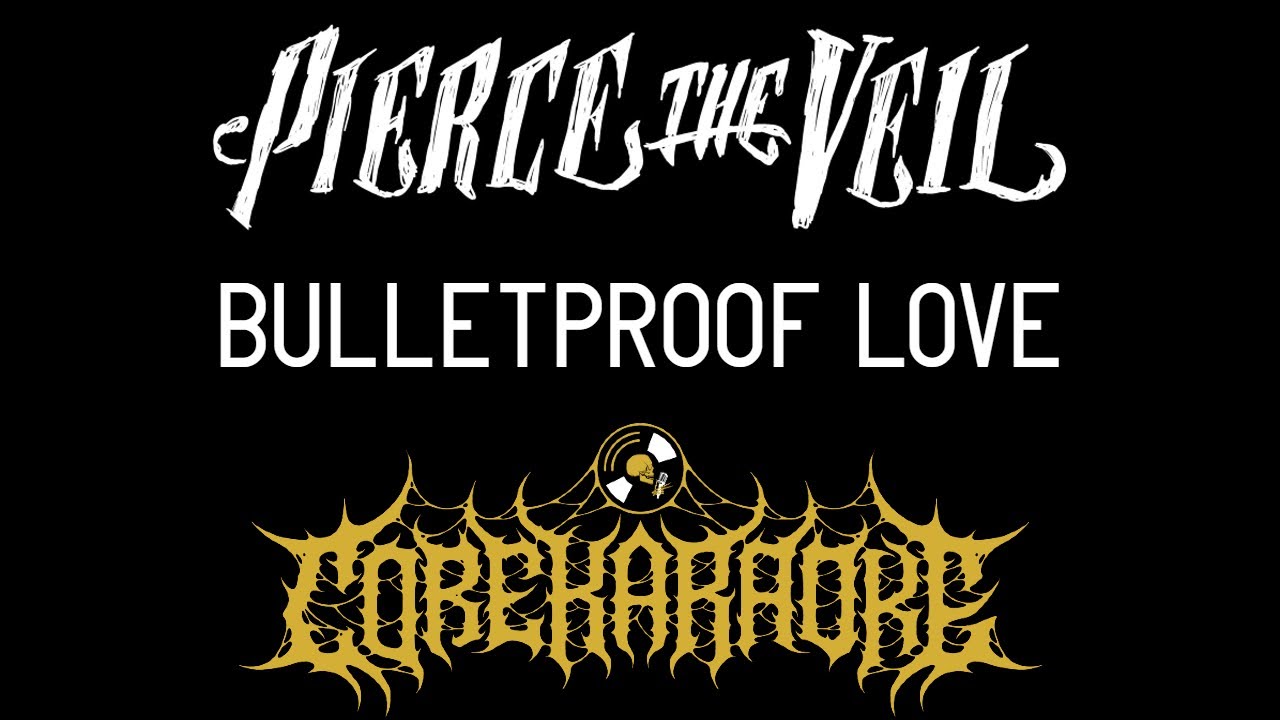 Pierce The Veil - Bulletproof Love [Karaoke Instrumental]