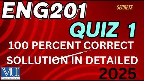 ENG201 QUIZ 1 SOLUTION_ ENG201 QUIZ NO 1_2025