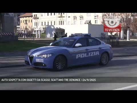 AUTO SOSPETTA CON OGGETTI DA SCASSO, SCATTANO TRE DENUNCE  | 24/11/2025