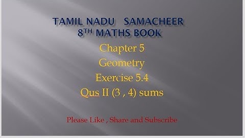 Samacheer 8th maths| Chapter 5|Geometry|Exercise 5.4|Que - II (3 , 4)|@JMDMmathschannel
