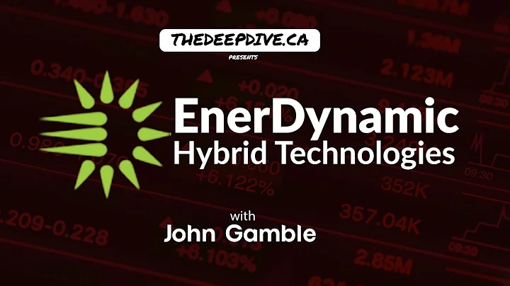 EnerDynamic Hybrid Technologies w/ John Gamble  (T...