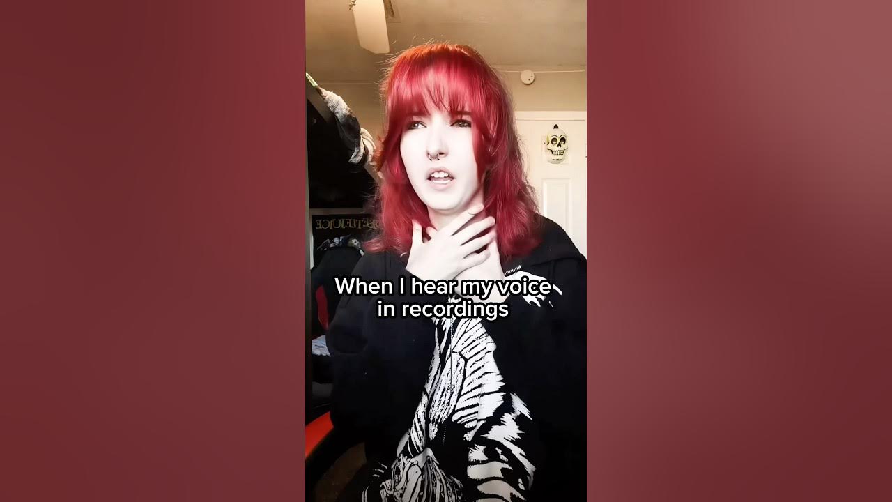 I hate the sound of my voice YouTube