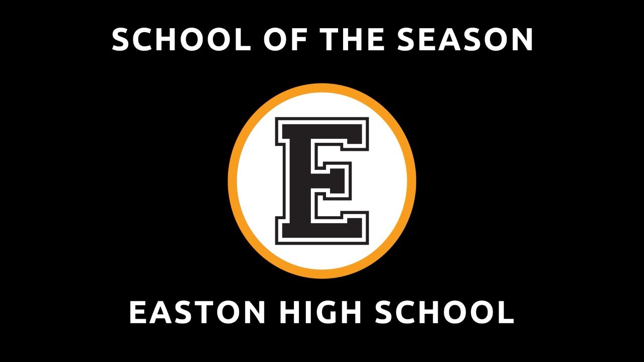 School of the Season Easton High School YouTube