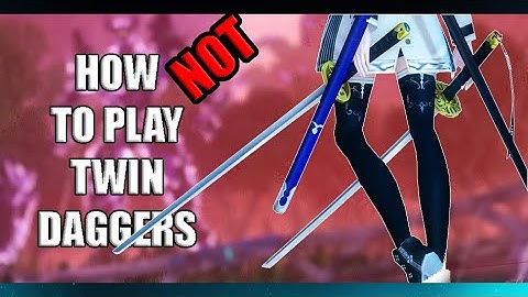 PSO2:NGS Global - How (NOT) to Play Twin Daggers - Guide