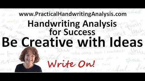 Handwriting Analysis for Success -  Be Creative with Ideas