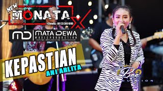 NEW MONATA X MATA DEWA MUSIC KEPASTIAN ANI ARLITA