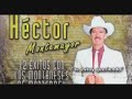 HECTOR MONTEMAYOR CON LOS MONTAÑESES DE MONTERREY 12 EXITOS PEGADITOS