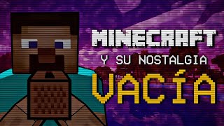 Minecraft Y Su Nostalgia Vacía