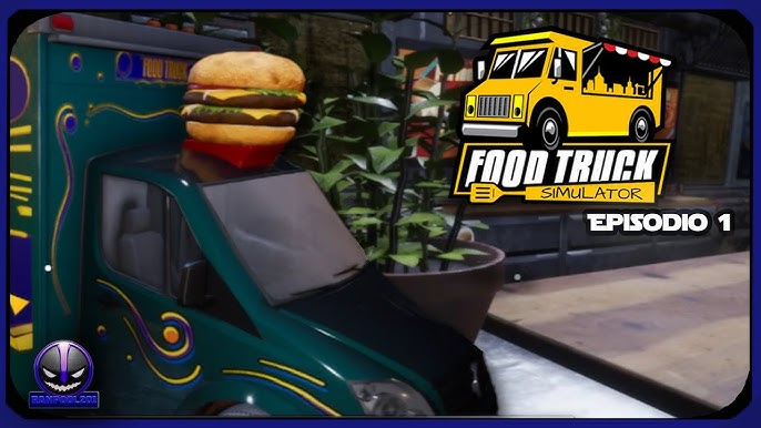 Review Food Truck Simulator (PC) - No lugar certo, na hora certa