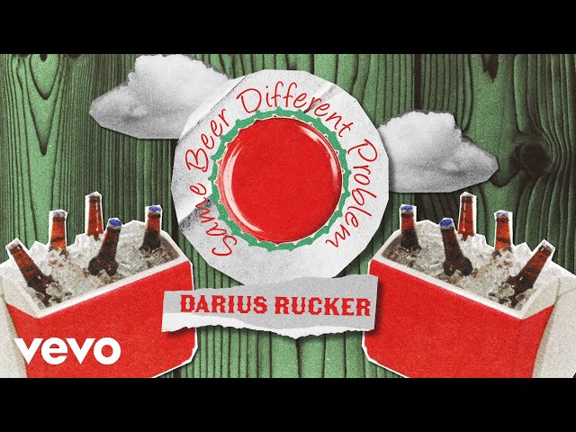 Darius Rucker - Same Beer Different Problem