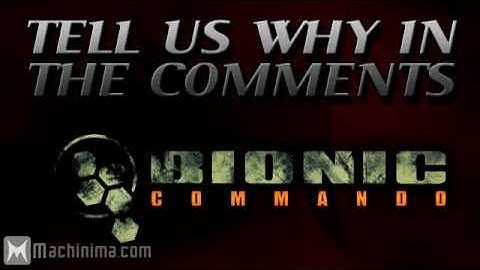 Bionic Commando Lab Report Trailer (Hate It)