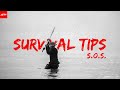 SURVIVAL TIPS 12 - SOS