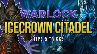 Icecrown Citadel tips and tricks for Warlocks