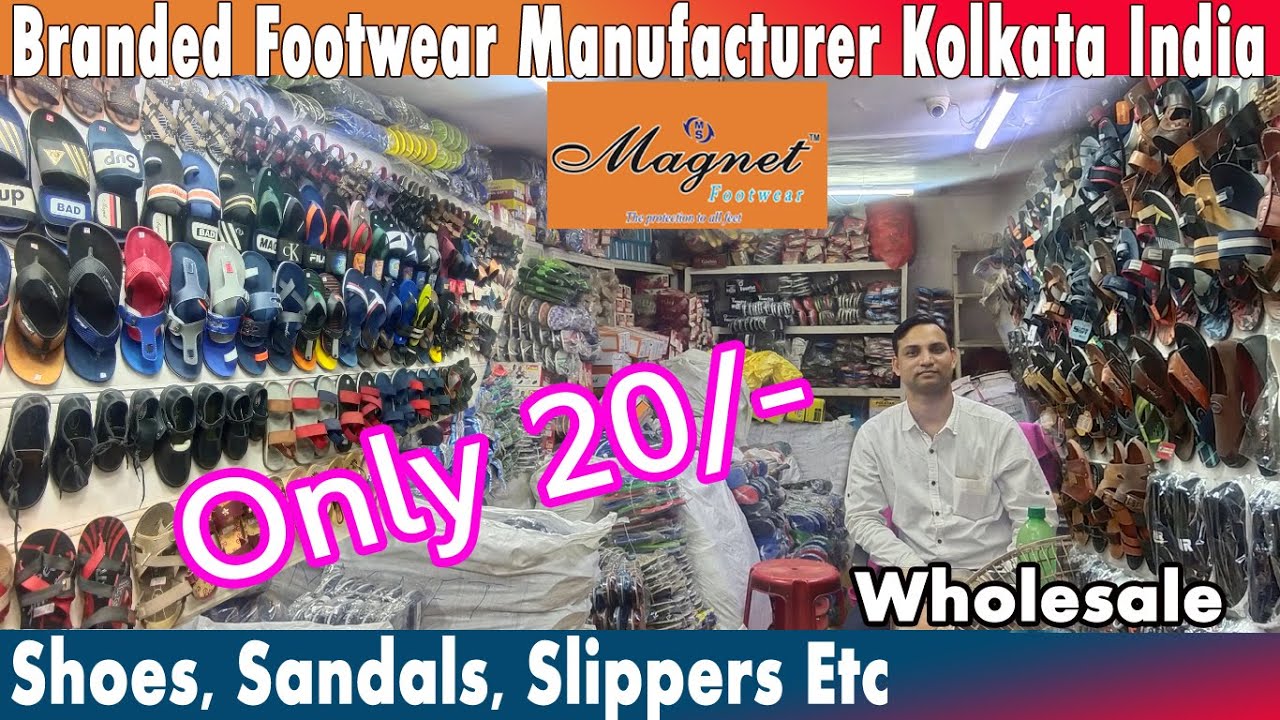 Largest Footware Factory In Kolkata India | Starting from 20/-| Wholesale Shoes Market| Magnet