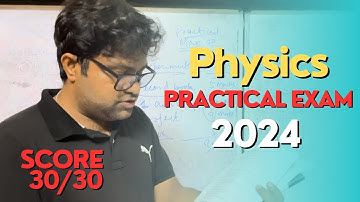 How will you prepare for Class XII Physics PRACTICAL exam 2024?