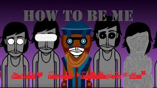 How To Be Me - An Incredibox Deluxe Remastered: Alive Mix