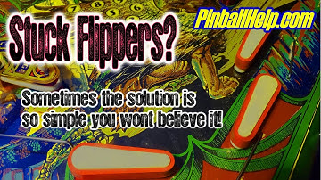 Stuck flippers?  Sometimes the solution is too simple! - PinballHelp.com