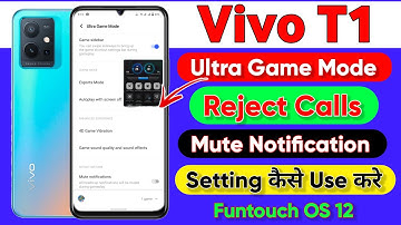 Vivo T1 Ultra Game Mode Reject Call Setting |How To Use Ultra Game Mode Mute Notification On Vivo T1