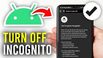 How To Turn Off Incognito Mode In Google Chrome Android - Full Guide
