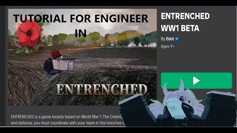 Roblox Entrenched Engineer Tutorial