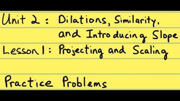 8th Grade Illustrative Mathematics: Grade 8; Unit 2; Lesson 1: Practice Problems