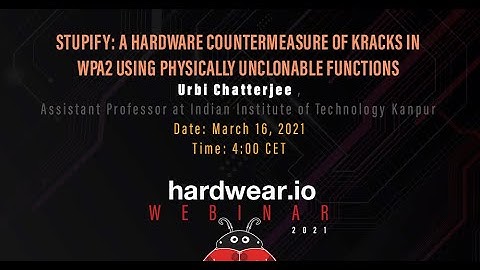 Stupify: A Hardware Countermeasure of KRACKs in WPA2 using Physically Unclonable Functions | Urbi