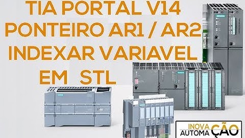 Ponteiro em STL com AR1 AR2 Indexar acesso DB e Variáveis - PLC CLP Siemens Tia Portal